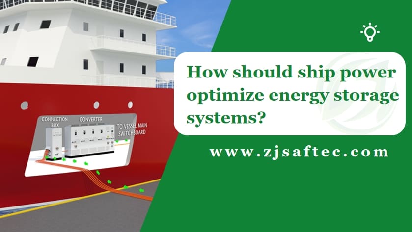 How should ship power optimize energy storage systems?