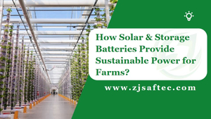 How Solar & Storage Batteries Provide Sustainable Power for Farms.jpg